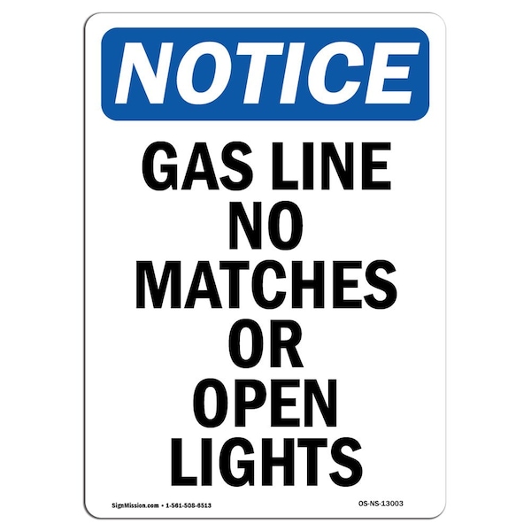 Safety Sign, OSHA Notice, 24" Height, Gas Line No Matches Or Open Lights Sign, Portrait